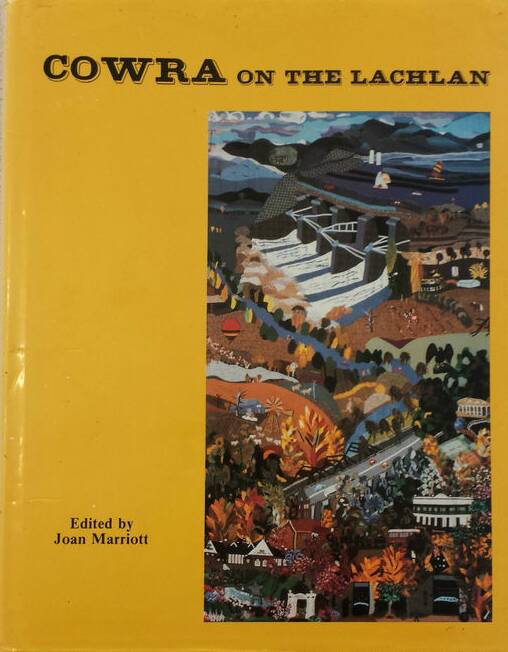 Cowra's history book, Cowra on the Lachlan.